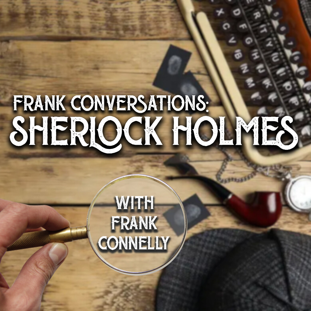 Frank Conversations Sherlock Holmes