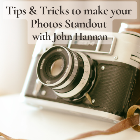 Tips & Tricks to make your Photos Standout with John Hannan