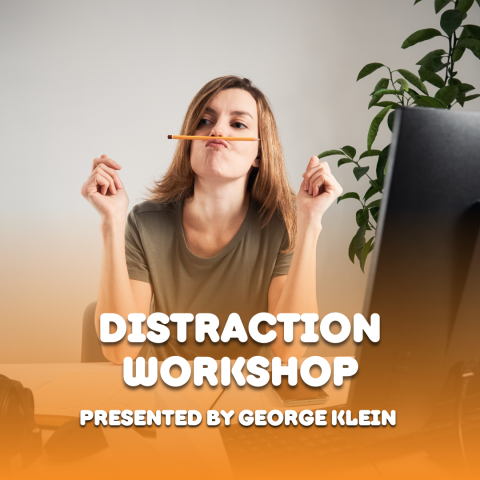 Distraction Workshop