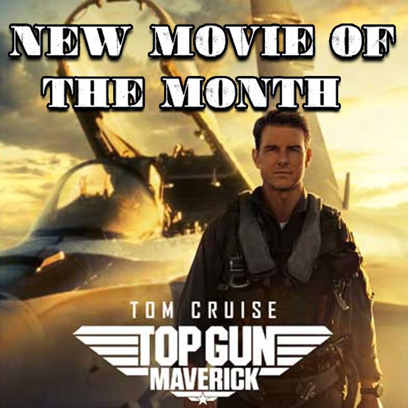 New Movie of the Month: Top Gun Maverick