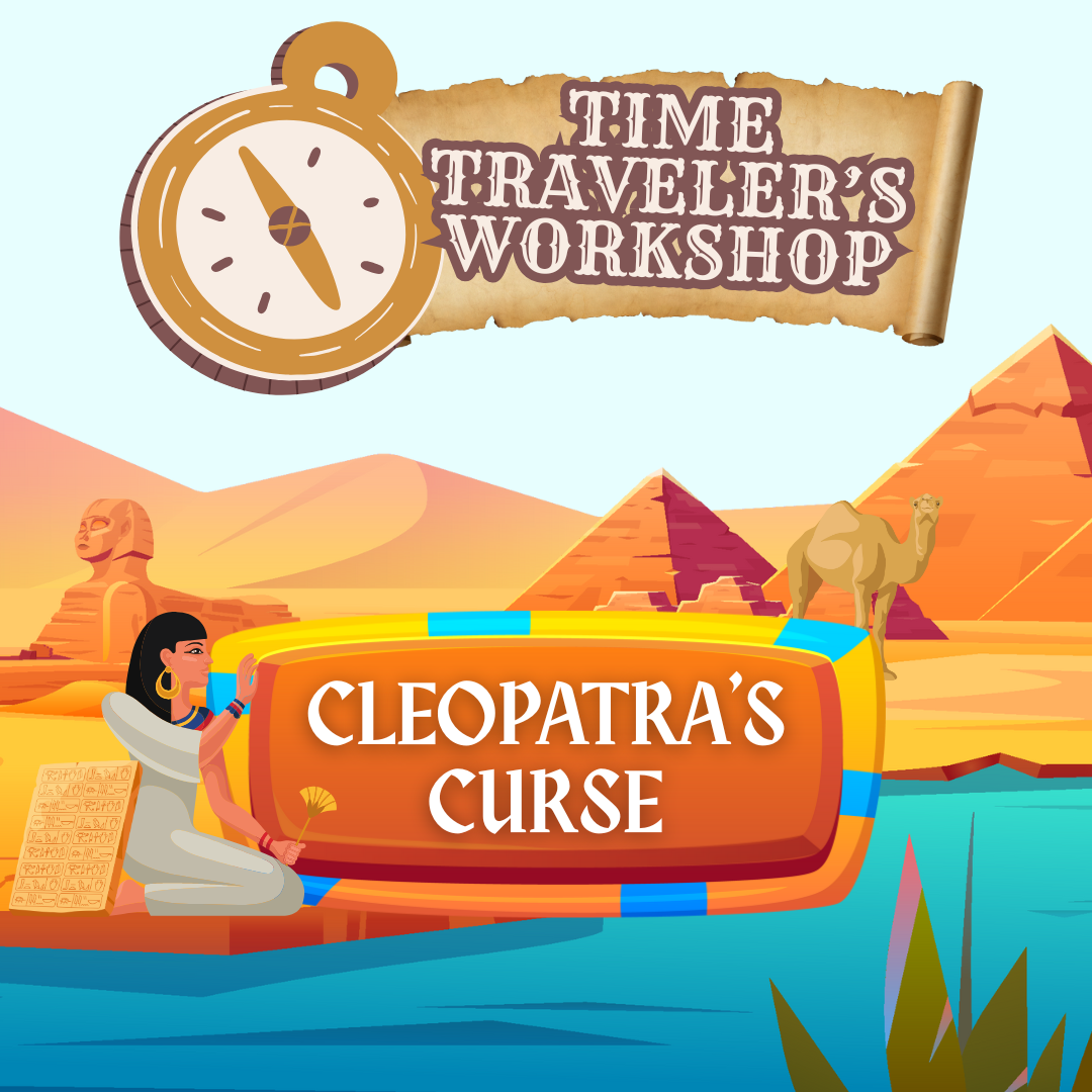 Time Traveler's Workshop  Cleopatra's Curse